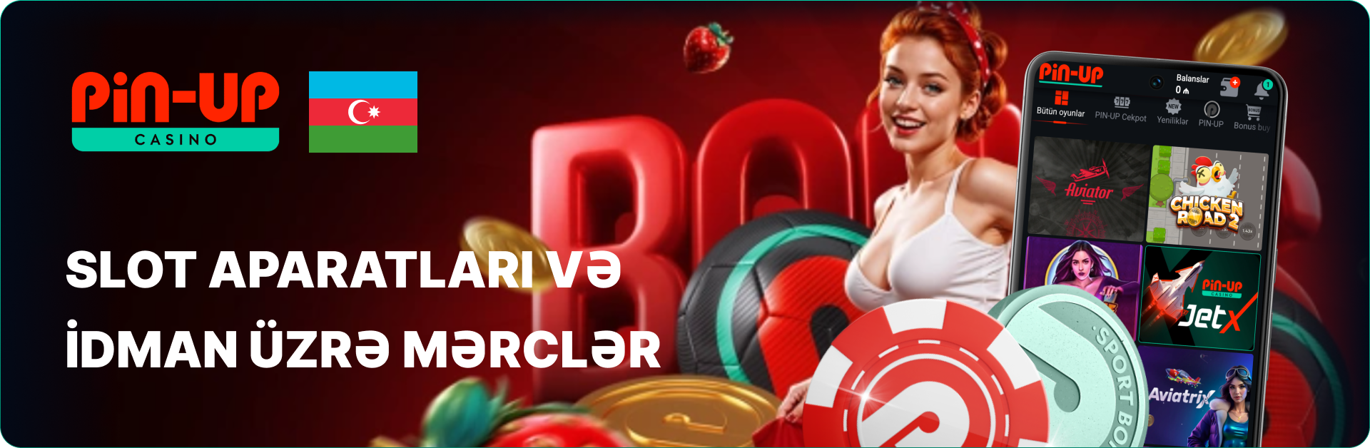 Pin Up Azərbaycanda: Slot Aparatları və İdman Üzrə Mərclər